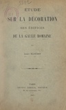 Adrien Blanchet - Étude sur la décoration des édifices de la Gaule romaine.