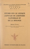 Maurice Coyaud - Études sur le lexique japonais de l'histoire naturelle et de la biologie.