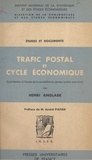 Henri Anglade et  Institut national de la statis - Trafic postal et cycle économique - Contribution à l'étude de la sensibilité du secteur public aux crises.