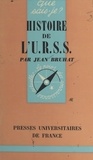 Jean Bruhat et Paul Angoulvent - Histoire de l'U.R.S.S..