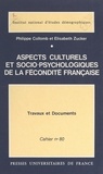 Philippe Collomb et Élisabeth Zucker - Aspects culturels et socio-psychologiques de la fécondité française - Une enquête de l'INED (1971).