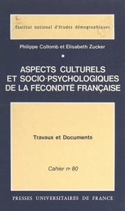 Philippe Collomb et  Institut National d'Études Dém - Aspects culturels et socio-psychologiques de la fécondité française - Une enquête de l'INED (1971).