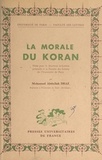Mohamed Abdallah Draz et  Faculté des lettres de l'Unive - La morale du Koran - Thèse pour le Doctorat ès lettres présentée à la Faculté des lettres de l'Université de Paris.