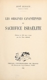 René Dussaud - Les origines cananéennes du sacrifice israélite.