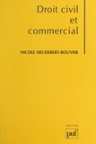 Nicole Heudebert-Bouvier et Alain Piedelièvre - Droit civil et commercial.