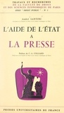 André Santini et Claude-Albert Colliard - L'aide de l'État à la presse.