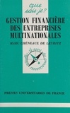 Marc Chéneaux de Leyritz et Paul Angoulvent - Gestion financière des entreprises multinationales.