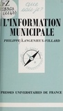 Philippe Langénieux-Villard et Paul Angoulvent - L'information municipale.