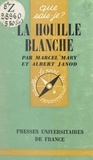 Albert Janod et Marcel Mary - La houille blanche.