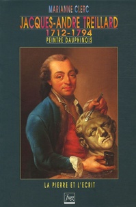 Marianne Clerc - Jacques-André Treillard (1712-1794) - Peintre dauphinois.