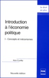 Alain Euzéby - Introduction A L'Economie Politique. Tome 1, Concepts Et Mecanismes.