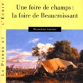 Bernadette Larcher - Une foire de champs : la foire de Beaucroissant.