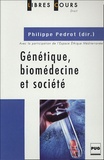 Philippe Pédrot - Génétique, biomédecine et société.