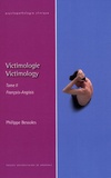 Philippe Bessoles - Victimologie - Tome 2, Thérapeutique et interculturel, édition bilingue français-anglais.