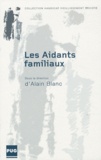 Alain Blanc - Les Aidants familiaux.
