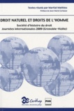 Martial Mathieu - Droit naturel et droits de l'homme - Actes des Journées internationales de la Société d'histoire du droit Grenoble-Vizille, 27-30 mai 2009.