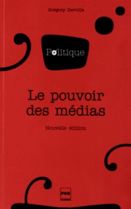 Grégory Derville - Le pouvoir des médias.