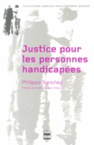 Philippe Sanchez - Justice pour les personnes handicapées.