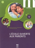 Dorothée Escouffier et Philippe Marhic - L'école ouverte aux parents - Livret 2, A1-A2.
