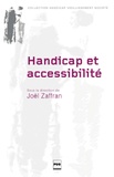 Joël Zaffran - Accessibilité et handicap - Anciennes pratiques, nouvel enjeu.