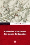 Marie-Christine Bailly-Maître - L'Histoire si curieuse des mines de Brandes.
