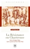 Jean-Philippe Landru - La résistance en Chartreuse - Le pays voironnais au coeur de la seconde guerre mondiale.