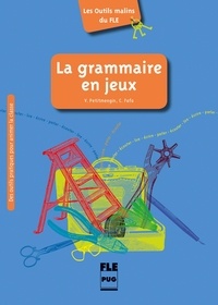 Violette Petitmengin - La grammaire en jeux.