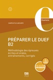Patricia Bouhier et Maïté Boissard - Préparer le DUEF B2 - Méthodologie des épreuves écrites et orales, entraînement, corrigés.
