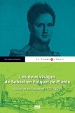 Yves Jocteur Montrozier - Les deux visages de Sébastien Falquet de Planta - Soldat et philosophe (1770-1839).