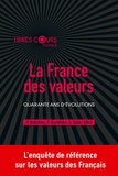Pierre Bréchon et Frédéric Gonthier - La France des valeurs - Quarante ans d'évolutions.
