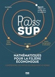 David Meneu - Mathématiques pour la filière économique - Comprendre ces maths qui régentent le monde.