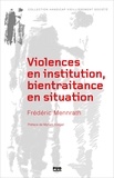 Frédéric Mennrath - Violences en institution, bientraitance en situation.