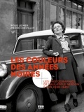 Régis Le Mer et Pierre Chevillot - Les couleurs des années noires - Les photographies de Paul-Emile Nerson (Lyon 1938-1940).