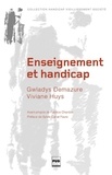 Gwladys Demazure et Viviane Huys - Enseignement et handicap - Pour une révolution pédago-éducative.