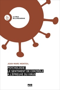 Jean-- Marc MONTEIL - Psychologie : le sentiment de contrôle à l'épreuve du virus.
