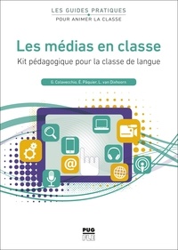 Gérard Colavecchio et Evelyne Pâquier - Les médias en classe - Kit pédagogique pour la classe de langue.