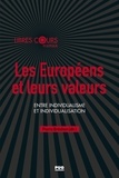 Pierre Bréchon - Les Européeen et leurs valeurs - Entre individualisme et individualisation.