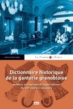 Audrey Colonel-Coquet - Dictionnaire de la ganterie grenobloise - Acteurs, entreprises et organisations du XIXe siècle à nos jours.