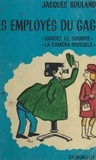 Jacques Rouland et Pierre Bellemare - Les employés du gag - Gardez le sourire. La caméra invisible.