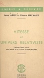 Jean Abelé et Pierre Malvaux - Vitesse et univers relativiste.