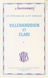 Jean Dufournet - Les écrivains de la IVe Croisade (1) - Villehardouin et Clari.