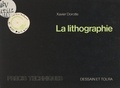 Xavier Dorotte et J.-P. Fage - La lithographie.