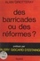 Alain Griotteray et Valéry Giscard d'Estaing - Des barricades ou des réformes ?.