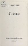  Théophile - Tirésias.
