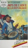 Gaston Duchet-Suchaux et Patrick Baradeau - La vie quotidienne au temps de l'an II de la République - 22 septembre 1793 - 22 septembre 1794.