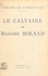 Armand Le Corbeiller - Le calvaire de Madame Roland.
