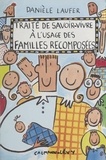 Danièle Laufer - Traité de savoir-vivre à l'usage des familles recomposées.