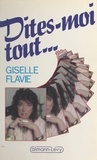 Giselle Flavie - Dites-moi tout....