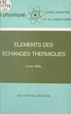 Louis Weil - Éléments des échanges thermiques.
