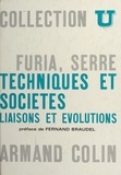 Daniel Furia et Pierre-Charles Serre - Techniques et sociétés - Liaisons et évolutions.